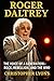 ROGER DALTREY: THE VOICE OF...