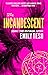 The Incandescent by Emily  Tesh