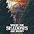 Where the Shadows Are Shown...