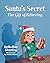Santa's Secret: The Gift of...