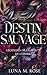 Destin Sauvage: Une romance...