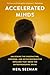 Accelerated Minds by Neil Seeman