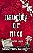 Naughty Or Nice (Manevolent Sinners #1)