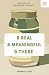 B REAL B MEANINGFUL B THERE by Rodrigo Leitão