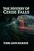 The Mystery of Cerise Falls by Tibbi Ann Hardix