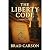 The Liberty Code: A Short S...