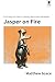 Jasper on Fire: Five Days o...