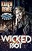 Wicked Riot by Karen Renee