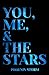 You, Me, & The Stars by Phoenix Storm