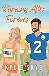 Running After Forever by Kylie Skye
