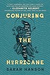 Conjuring the Hurricane by Sarah  Hanson