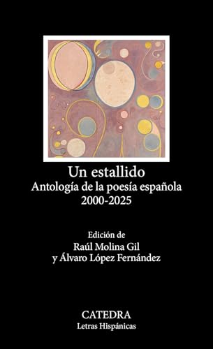Un estallido: Antología de la poesía española 2000-2025 (Paperback)