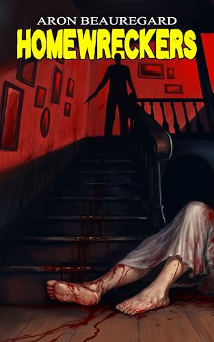 Homewreckers (Kindle Edition)