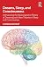Dreams, Sleep, and Consciousness by G William Domhoff