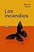 Los incendios