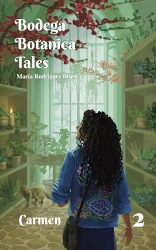 Bodega Botanica Tales: Carmen (Paperback)