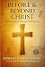 BEFORE & BEYOND CHRIST: The...
