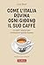 Come l'Italia rovina ogni g...