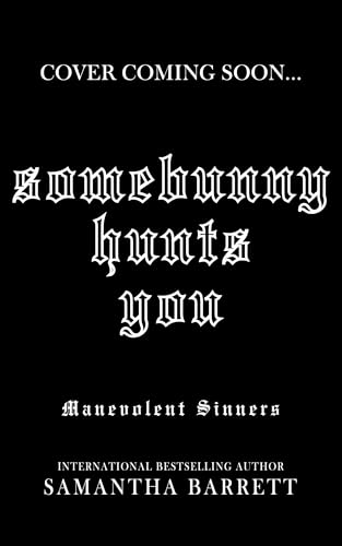 Somebunny Hunts You (Kindle Edition)