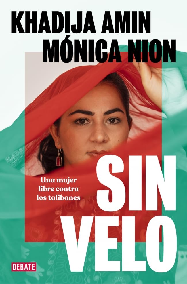 Sin velo: Una mujer libre contra los talibanes (Paperback)