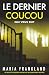 Le Dernier Coucou: Elle vous suit (French Edition)