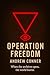 OPERATION FREEDOM (The Awok...