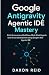 Google Antigravity Agentic ...