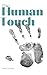 The Human Touch