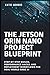 The Jetson Orin Nano Projec...