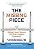 The Missing Piece: What Gre...