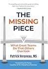 The Missing Piece: What Great Teams Do That Others Overlook