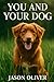 You And Your Dog