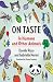 On Taste: In Humans and Oth...