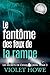 Le fantôme des feux de la r...