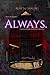 Always: A Rayne-Moore Unive...