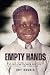 Empty Hands: How One Foster...