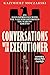Conversations with an Executioner: 255 Days Imprisoned with the Nazi who Destroyed the Warsaw Ghetto