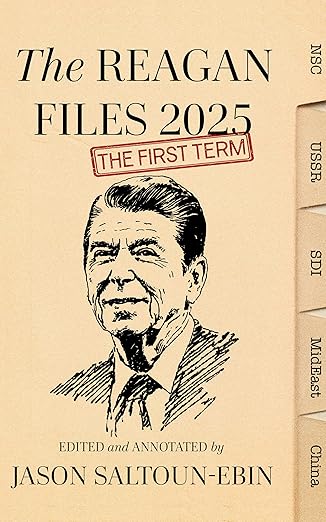 The Reagan Files 2025 : The First Term (Abridged)