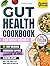 Gut Health Cookbook for Bus...