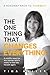 The One Thing That Changes Everything by Tina Haller