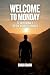 Welcome to Monday: 52 Devotionals for the Weekly Struggle