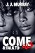 Come & Talk To Us by J. J. Murray