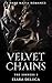 Velvet Chains: A Dark Mafia...