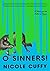 O Sinners!: A Novel