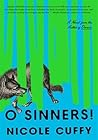 O Sinners!: A Novel