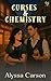 Curses & Chemistry: A Witch...