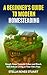 A Beginner’s Guide to Modern Homesteading by Stella Renee Stuart