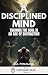 A Disciplined Mind by R.A. Philemon