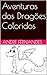 Aventuras dos Dragões Color...