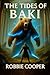 The Tides of Baki by Robbie Cooper